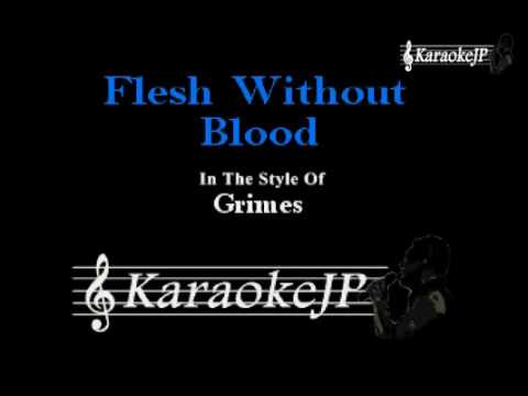 Flesh Without Blood - Grimes
