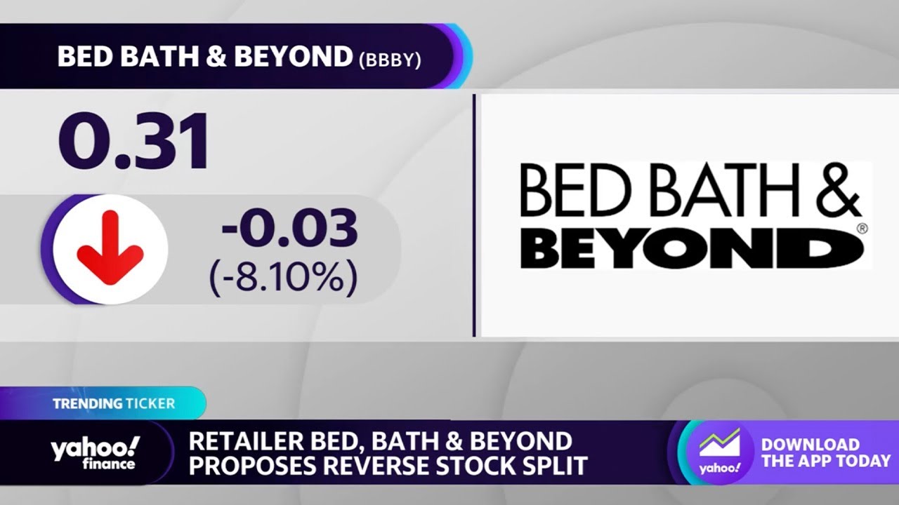 Bed Bath & Beyond proposes reverse stock split
