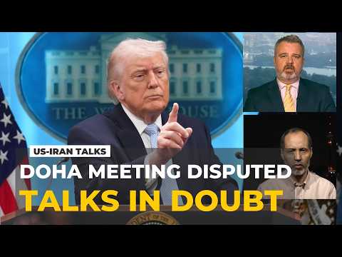 US-Iran talks in doubt as Tehran denies Doha meeting planned after ceasefire tensions