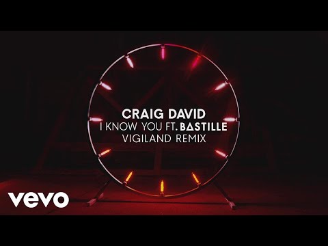Craig David - I Know You (Vigiland Remix) (Audio) ft. Bastille