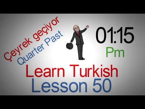 Learn Turkish Lesson 50 - Telling Time in Turkish (Quarter Past)