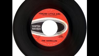The Shirelles - Foolish Little Girl　(1963)