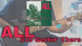 ALL - Gettin&#39; There [Pummel #10] (Guitar cover / Guitar Tab)
