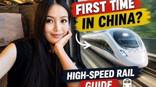 First Time Taking China’s High-Speed Train? Watch This Before You Go