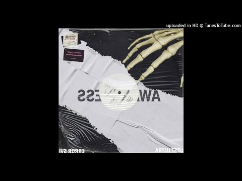 LOST ULTRA - AWARENESS (ft. ERROR SVI) [Prod by. Y$57]