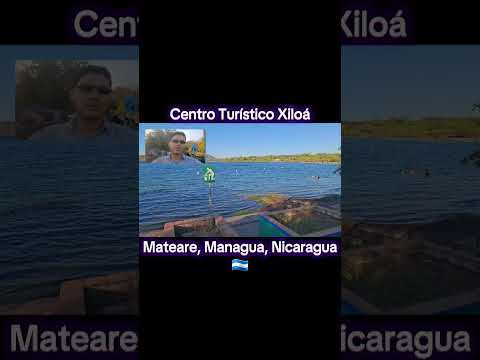 CENTRO TURÍSTICO XILOÁ EN MATEARE, MANAGUA, NICARAGUA