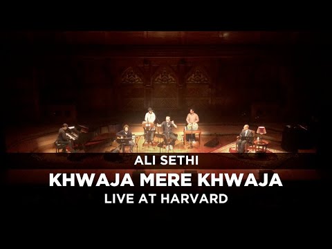 Ali Sethi — Khwaja Mere Khwaja (live at Harvard)