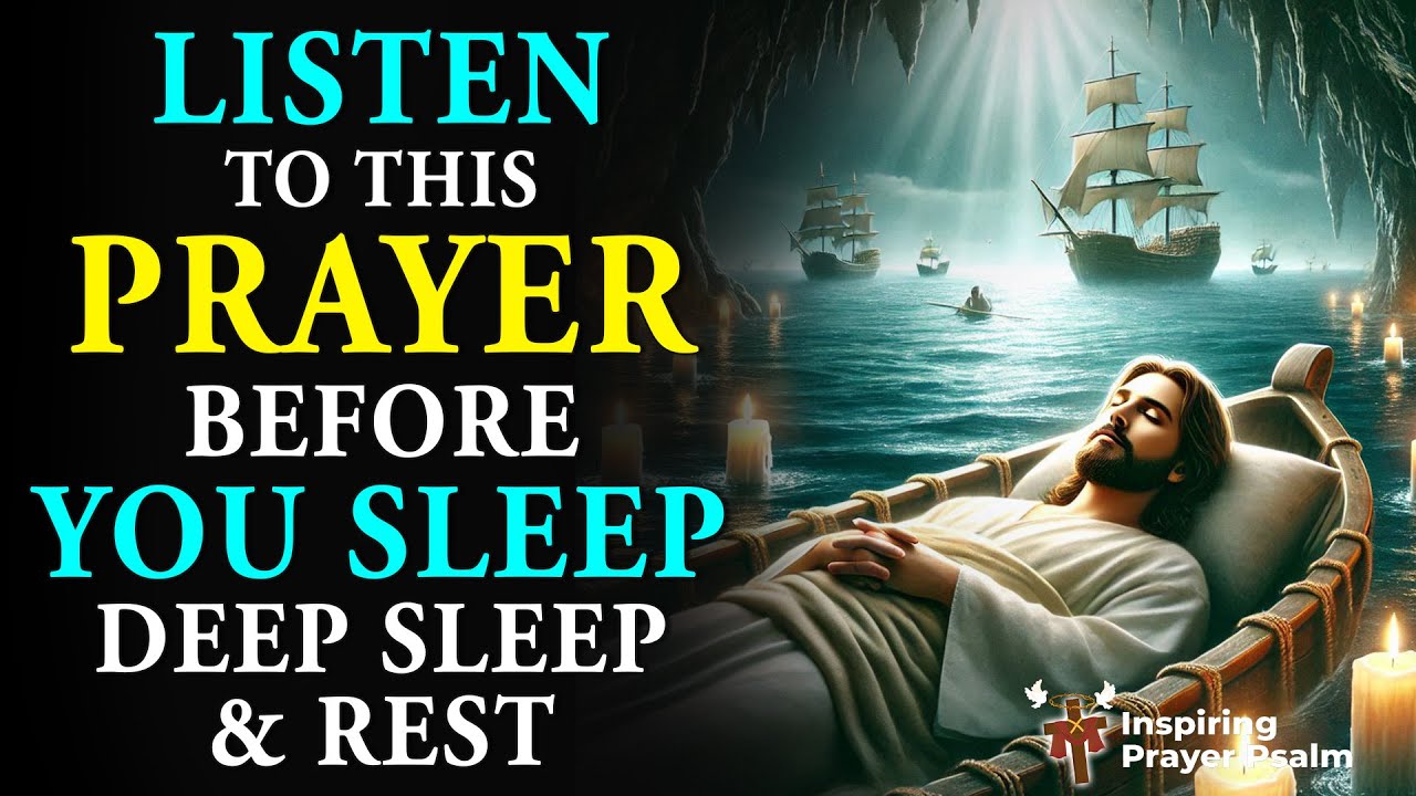 Listen to This Prayer Before You Sleep, Powerful for Deep Sleep and Rest
