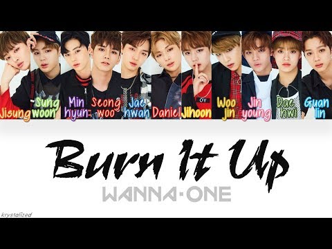 Wanna One (워너원) - Burn It Up (활활) [HAN|ROM|ENG Color Coded Lyrics]