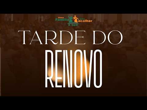 TARDE DO RENOVO| IEADRM CAFARNAUM | 08/03/2025