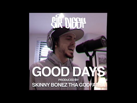 Sir Diggy - Good Days (Official Video) (Prod. Skinny Bonez Tha Godfatha)