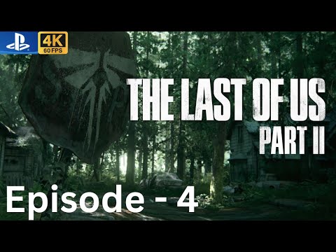 The Last of Us Part 2 Gameplay Walkthrough Episode 4 - Seattle Day 2 (Ellie) | Full Game PS5