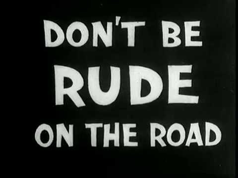 Don't be rude on the road - 1959