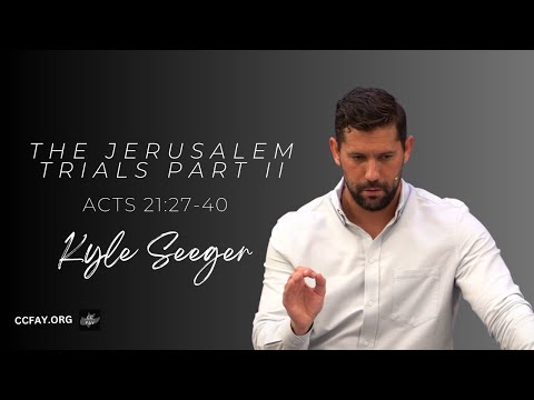Acts 21:27-40 I Kyle Seeger I September 20, 2023