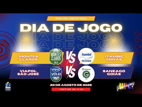 COPA SÃO JOSÉ DE VÔLEI 2026 - Montes Claros x Itambé Minas - Viapol São José x Saneago Goiás Vôlei
