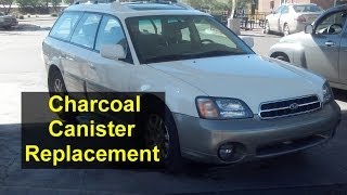 Evaporator system charcoal canister replacement, Subaru Outback - VOTD