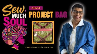 How to Sew the Olivia Project Bag | Bag Making Tutorial | SMS Preview