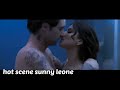 Sunny Leone Hot Sexy Scene Kissing Video