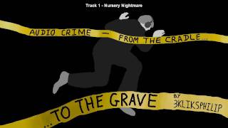 Audio Crime - Nursery Nightmare