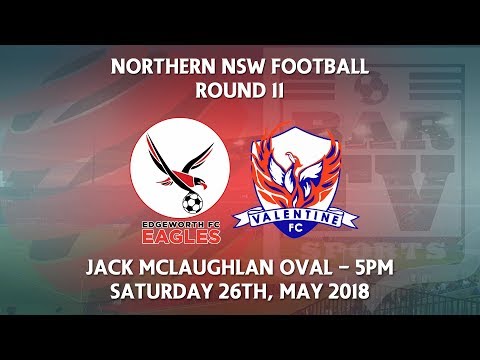 2018 NNSWF NPL Round 11 - Edgeworth Eagles FC v Valentine Phoenix FC