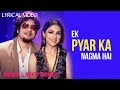 Ek Pyar Ka Nagma Hai LYRICAL Carvaan Lounge Neeti Mohan Papon Arko Anupriya Goenka