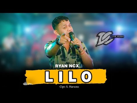 RYAN NCX - LILO (OFFICIAL LIVE MUSIC) - DC MUSIK