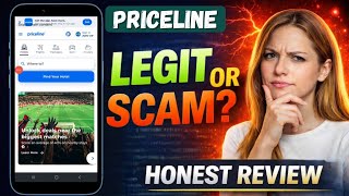 Priceline Review: Is Priceline Legit For Flights | Is It Worth It And Safe