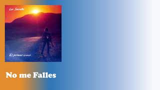 No me Falles/Los Secretos 1986