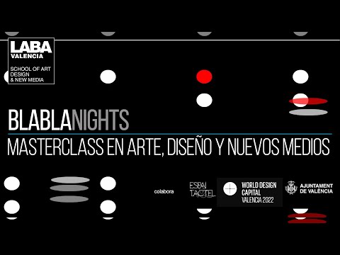Ciclo BLABLANIGHTS. Masterclass en arte, diseño y nuevos medios