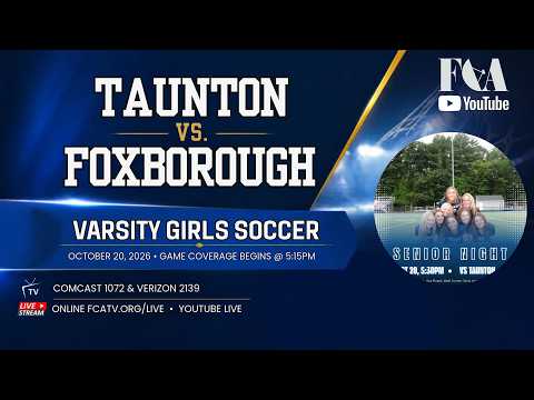 Thumbnail for Varsity Girls Soccer – Taunton vs. Foxborough 10/20/26