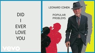 Leonard Cohen - Did I Ever Love You (Audio)