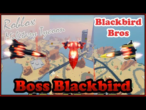 Boss Blackbird, Big Bro Of the Blackbird Brothers In Military Tycoon Roblox