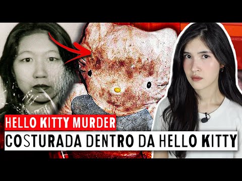 HELLO KITTY MURDER: como O CORPO DE UMA MULHER foi encontrado DENTRO DE UMA PELÚCIA DA HELLO KITTY