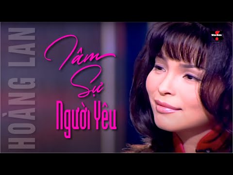 Tâm sự người yêu - Hoàng Lan