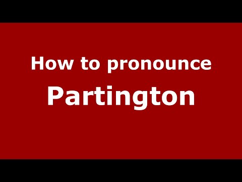 How to pronounce Partington