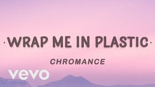 Download lagu [1 HOUR 🕐 ] CHROMANCE - Wrap Me In Plastic (Lyrics) mp3