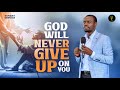 God Will Never Give Up On You Phaneroo Sunday Service 337 Apostle Grace Lubega