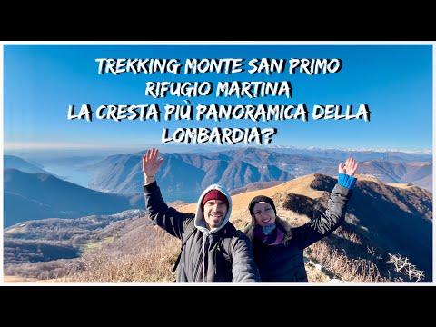 Trekking Hike Italia - Monte San Primo - Percorso ad Anello - Rifugio Martina