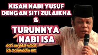 Download lagu Kisah Nabi Yusuf dan Siti Zulaikha & Turunnya Nabi Isa | KH Zainudin MZ mp3