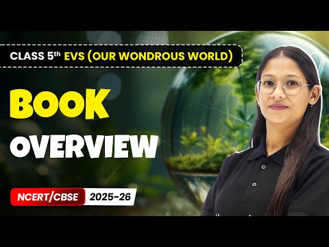 Class 5th Environmental Studies Our Wondrous World Book Overview NCERT CBSE 2025 26