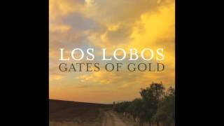 Los Lobos - Too Small Heart