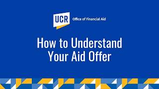 How to Understand Your Financial Aid Offer | UC Riverside