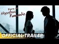 Para Sa Hopeless Romantic Official Trailer Nadine Lustre James Reid Para Sa Hopeless Romantic