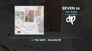 Tsu Surf - Seven 25 (FULL MIXTAPE)
