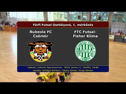 Rubeola FC Csömör - FTC Futsal-Fisher Klíma 5-3 (2018.06.11, Osztályozó összefoglaló)