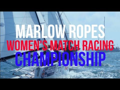 Marlow Ropes Women's Match Racing Championship at WPNSA with The British Keelboat League