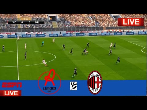 🔴 LIVE : Vicenza vs AC Milan | Club Frendly | AC Milan x Vicenza En Direct | EN VIVO