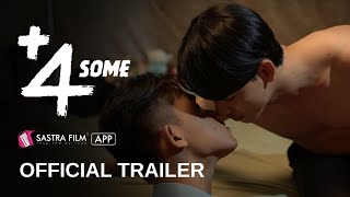 Official Trailer - រឿង « ស្នេហាបូកបួន - Four Some » | Exclusive BL Series | Sastra Film App