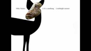 Mika Vainio - It's A Muthang