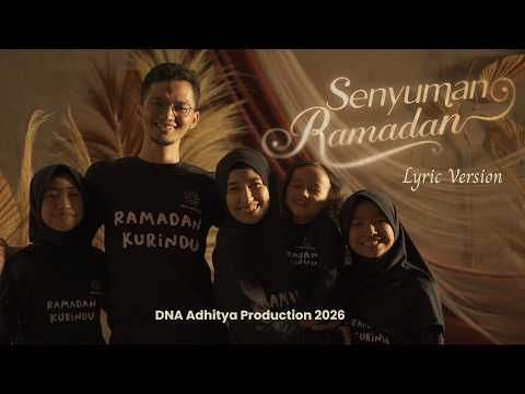 Senyuman Ramadan - DNA Adhitya (Official Lyric Video)